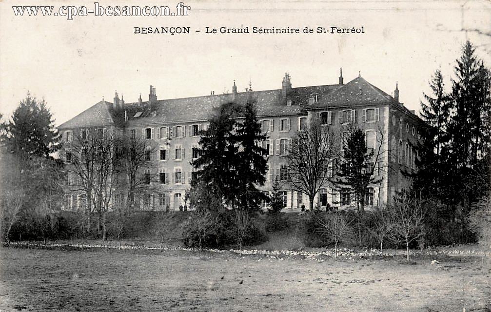 BESANÇON - Le Grand Séminaire de St-Ferréol